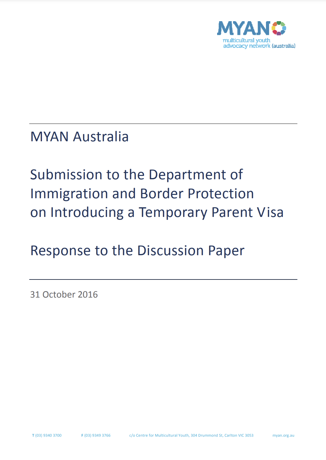 MYAN Submission on Introducing a Temporary Parent Visa - Addressing Challenges for Migrant and Refugee Families - October 2016