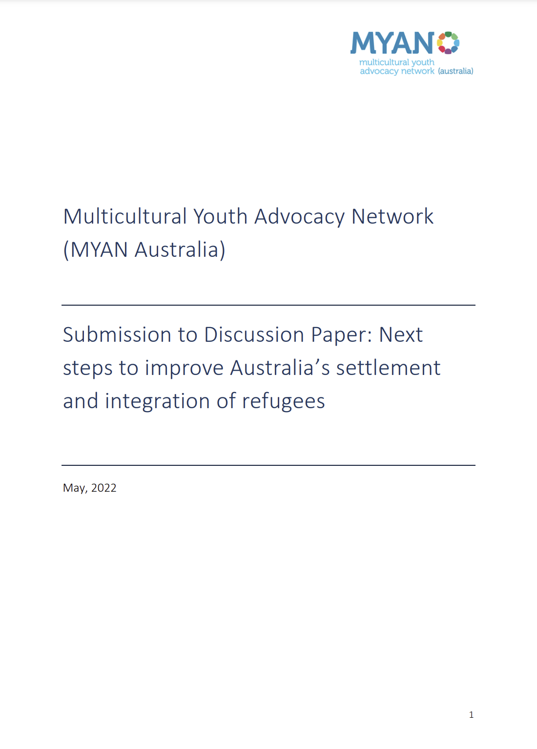 Submission to the Legal and Constitutional Affairs References Committee Inquiry into Right Wing Extremist Movements in Australia - Multicultural Youth Advocacy Network (MYAN Australia) April 2024